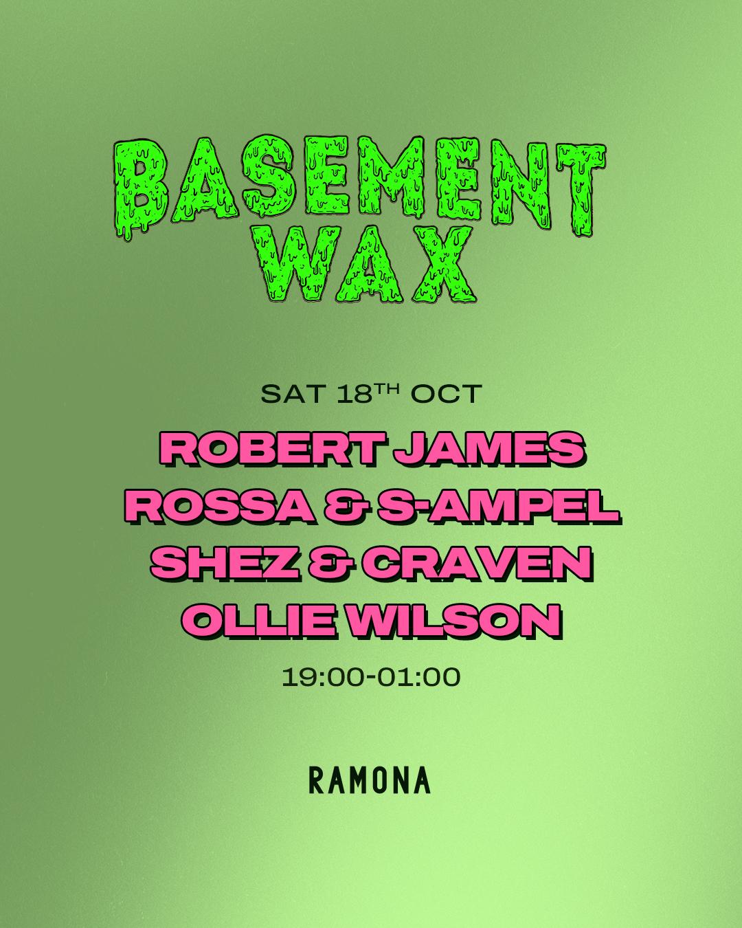 Basement Wax Invites Robert James