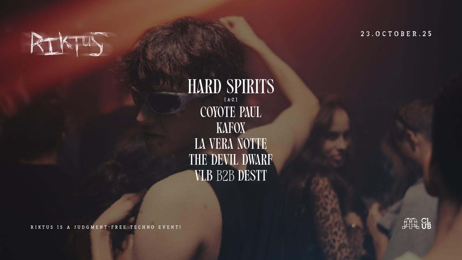 Riktus - Hard Spirits With The Devil Dwarf, La Vera Notte, Coyote Paul, Vlb B2B Destt, Kafox