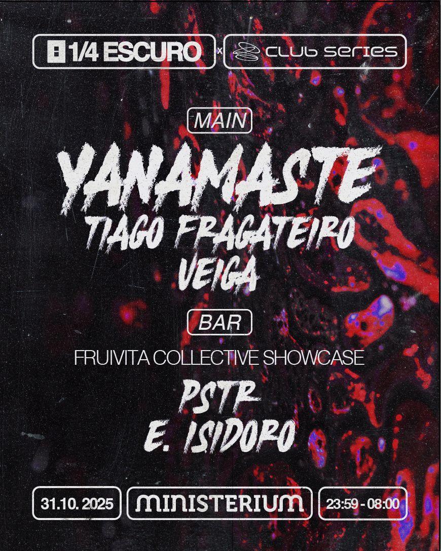 1/4 Escuro Club Series With Yanamaste