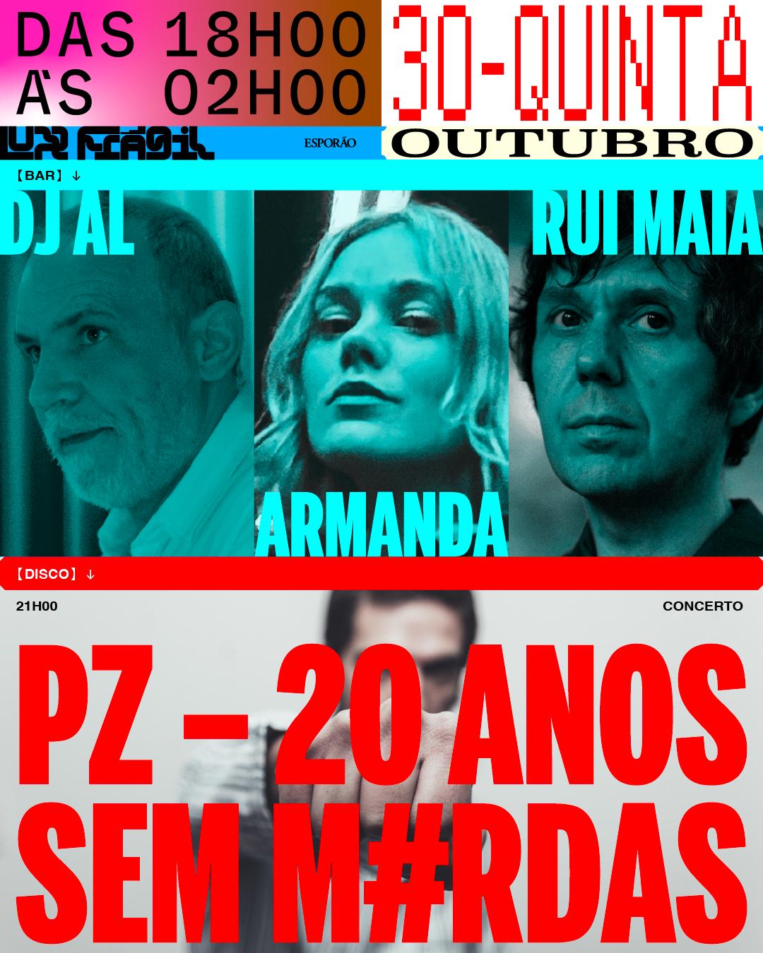 Pz, Armanda, Rui Maia, Dj Al
