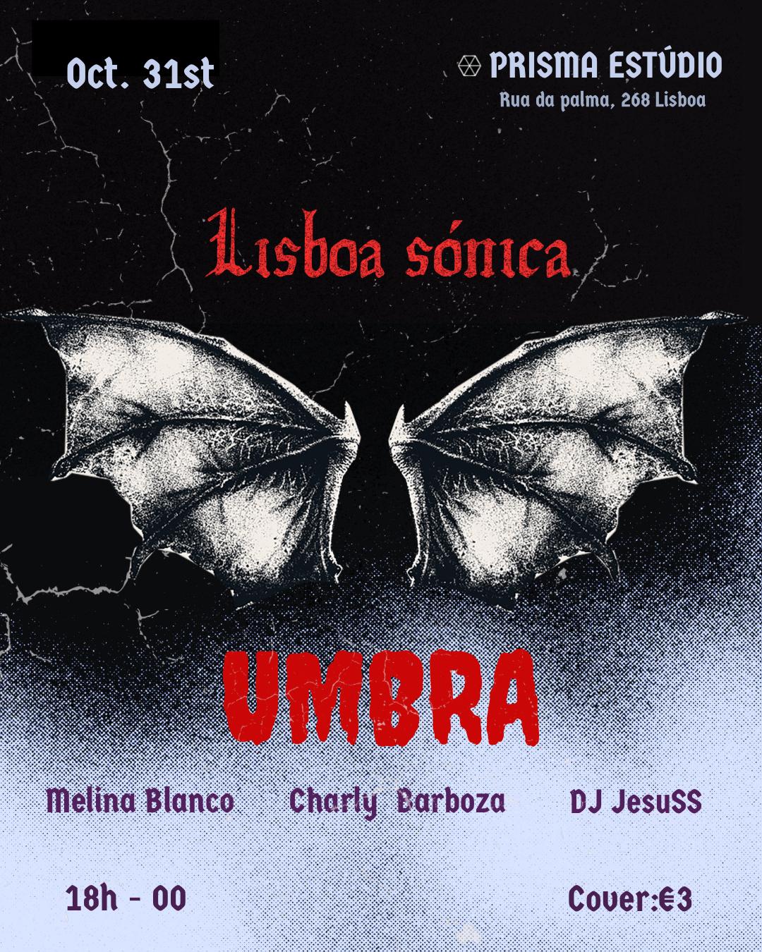 Lisboa Sónica Presents: Umbra