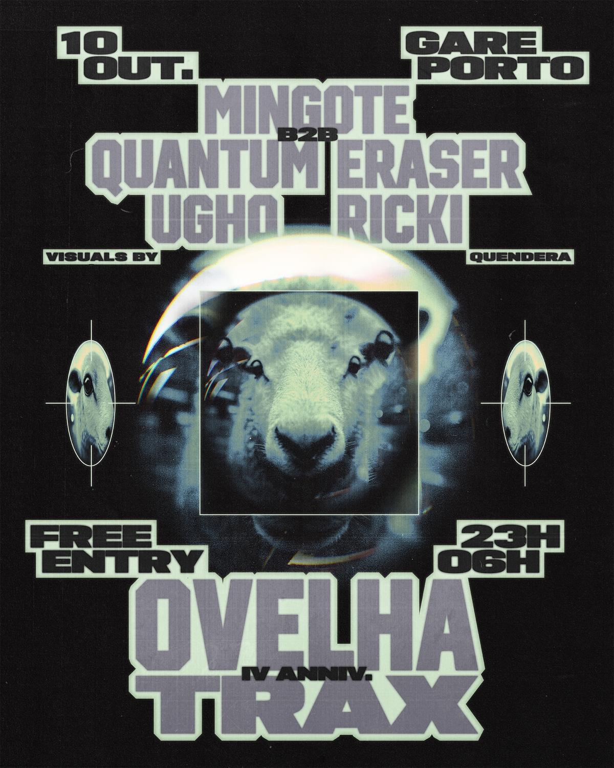 Ovelha Trax 4Th Anniversary With Mingote B2B Quantum Eraser, Ugho, Ricki (Free Entry)