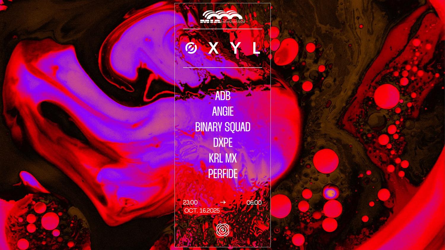 Øxyl: Krl Mx, Dxpe, Binary Squad, Angie, Adb & Perfide
