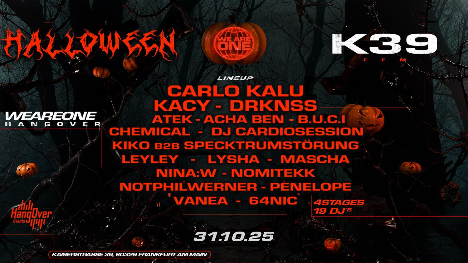 We Are One X Hangover X K39 - Halloween | 4 Floors - 3 Etagen