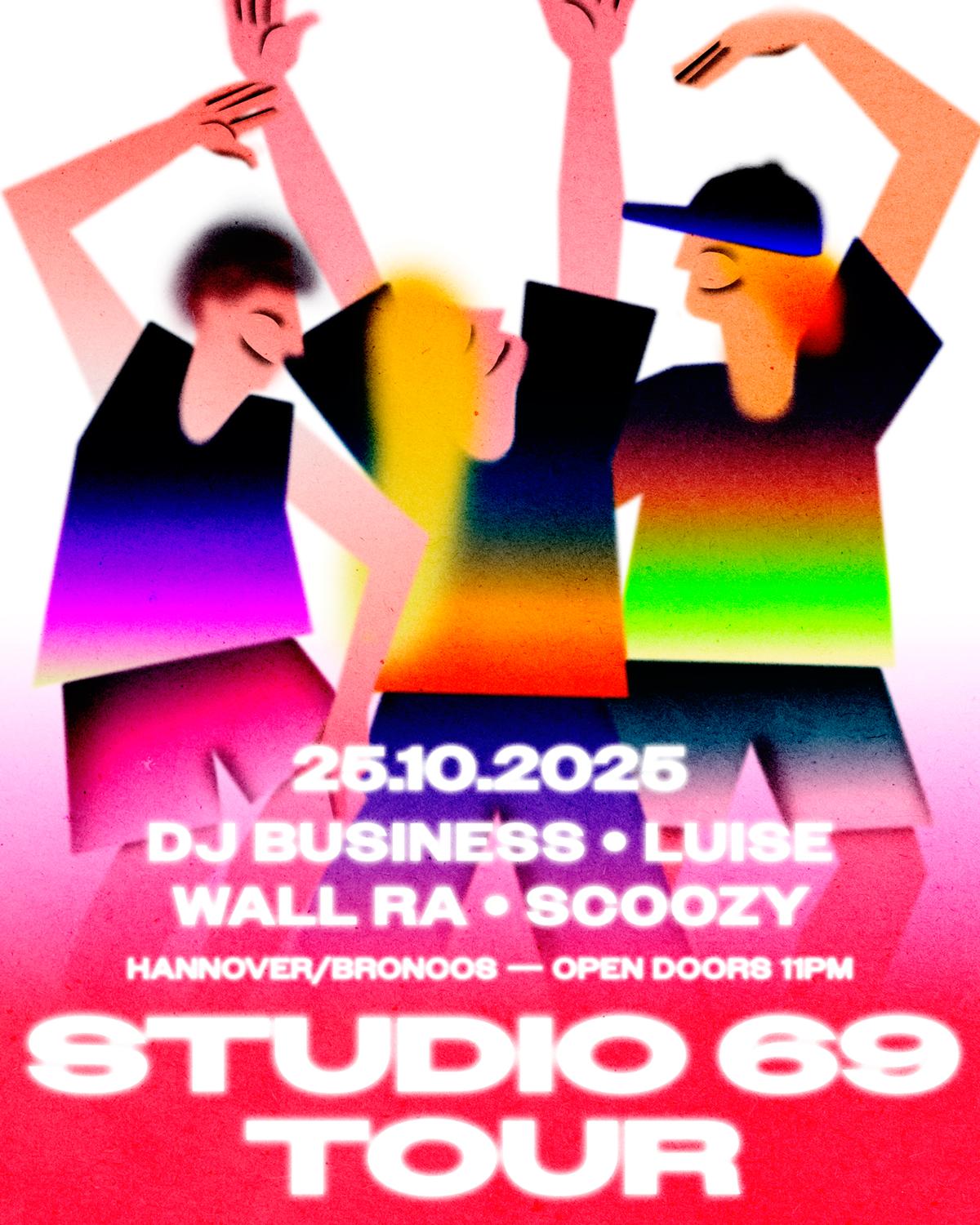 Studio 69 W/ Dj Business, Wall Ra, Luise, Scoozy
