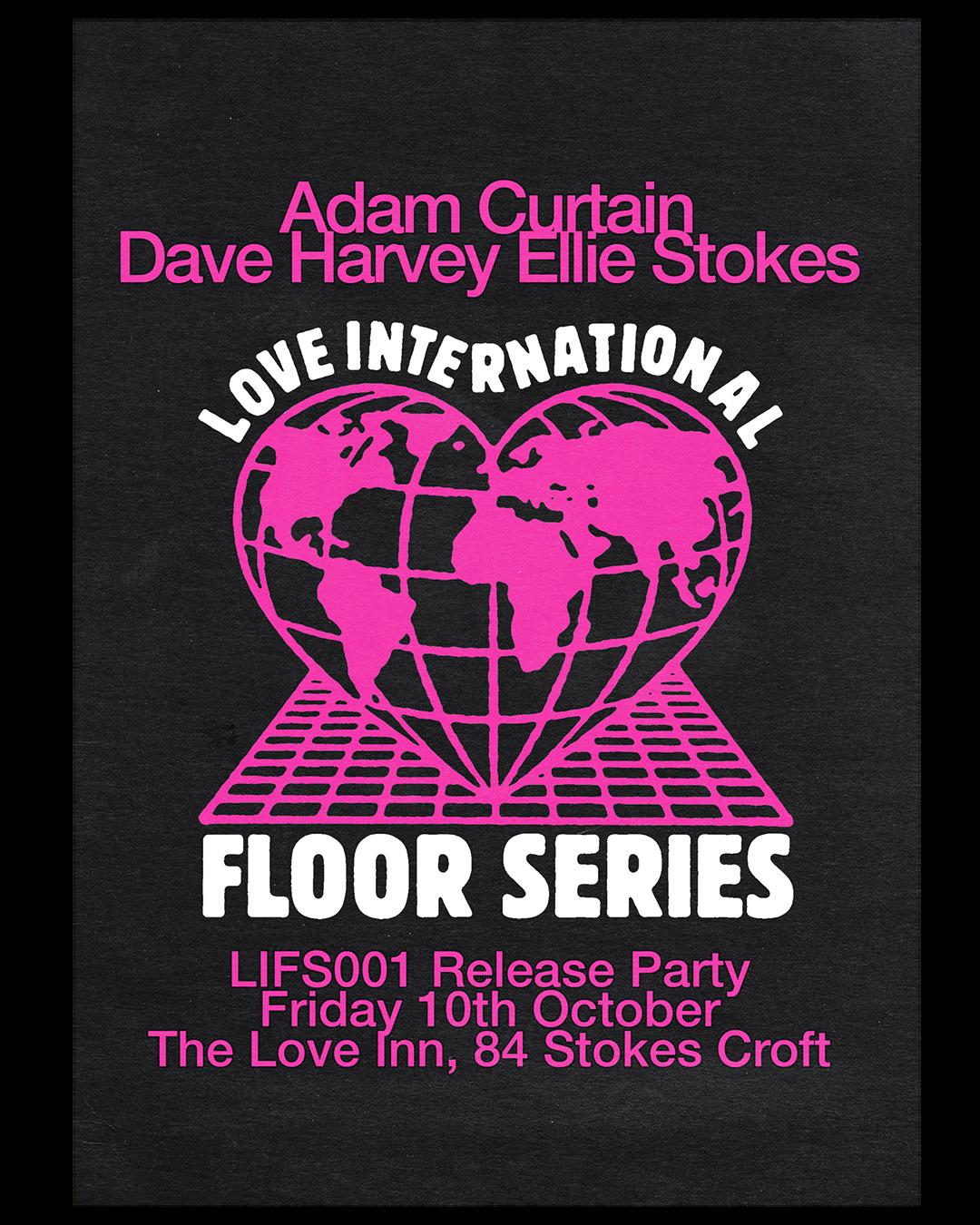 Love International: Floor Series Release Party With Adam Curtain + More
