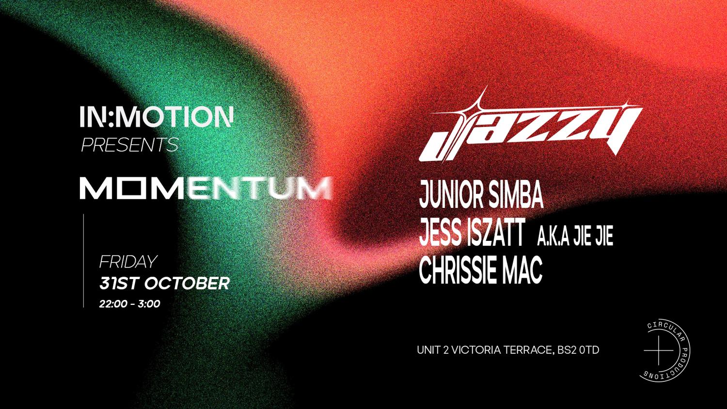 In:Motion Presents: Momentum - Jazzy, Junior Simba + More