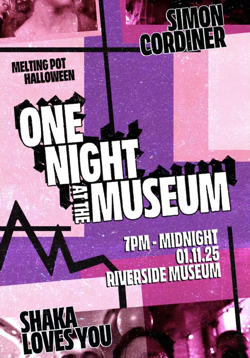 Melting Pot Halloween - One Night At The Museum Ft Shaka Loves You & Simon Cordiner - 01.11.25