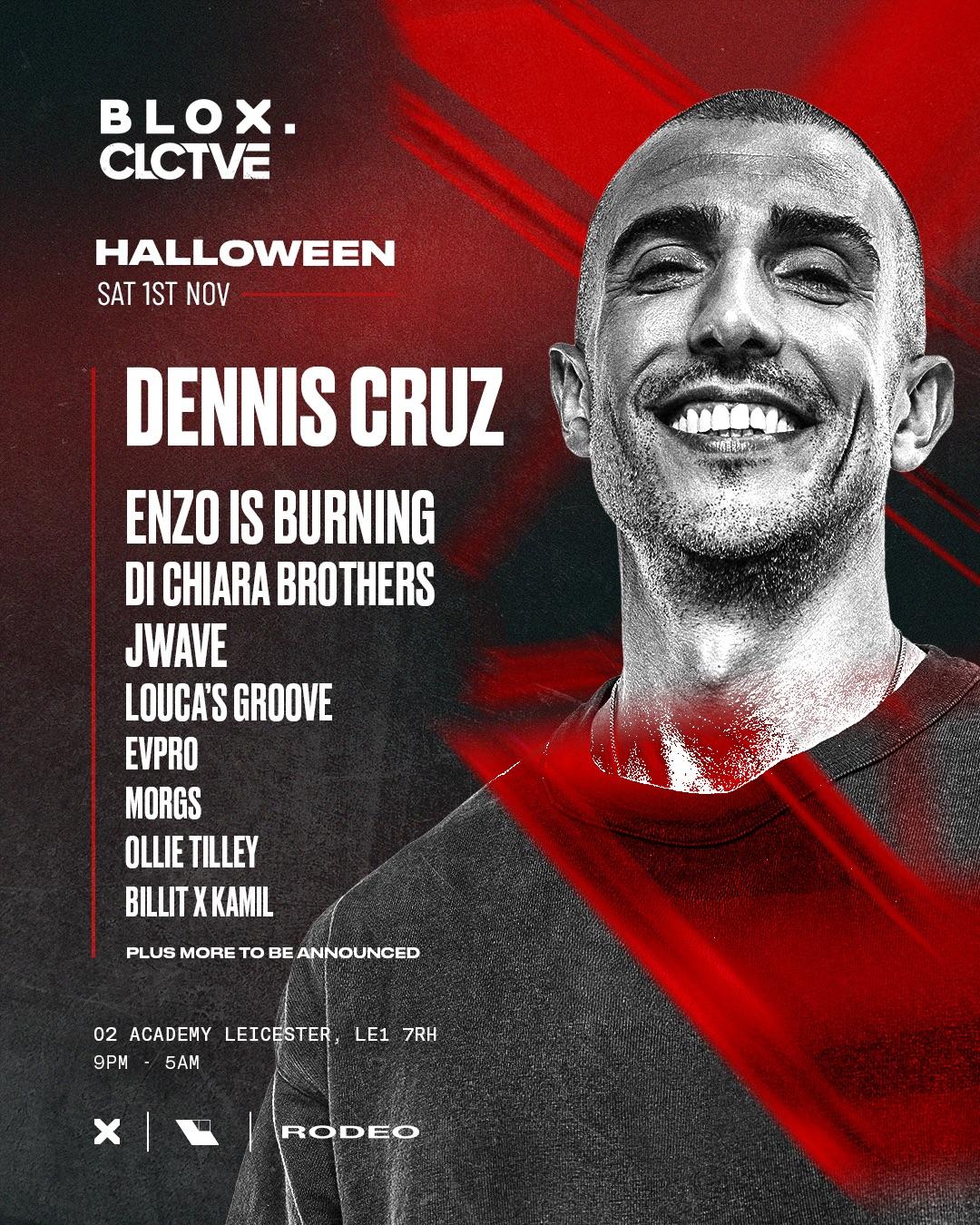 Blox X Clctve Presents Dennis Cruz + Special Guests