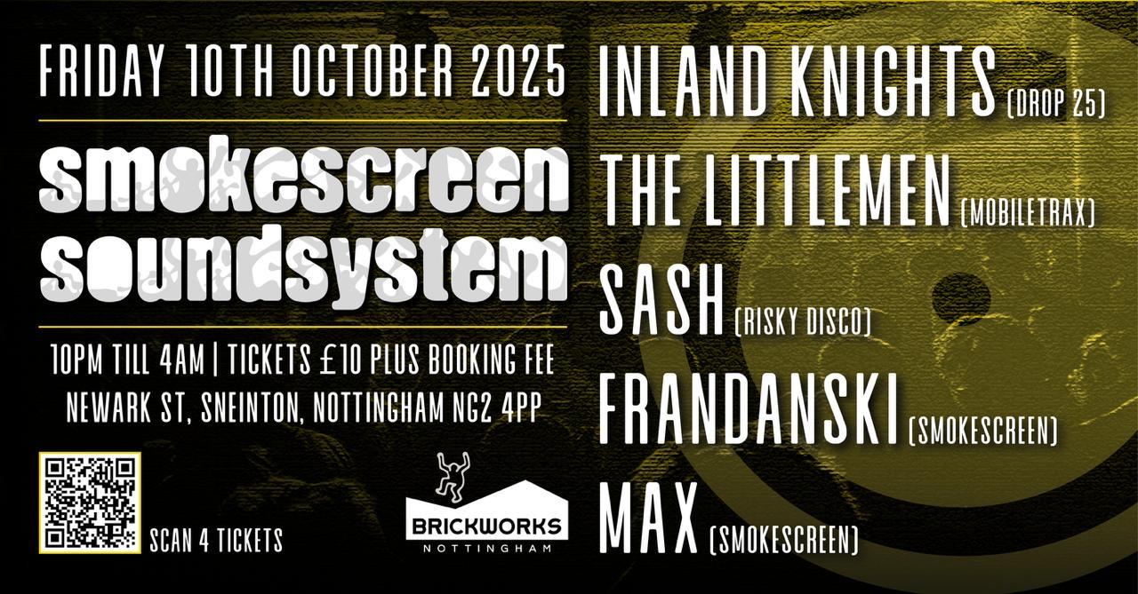 Smokescreen Sound System At Brickworks Nottingham