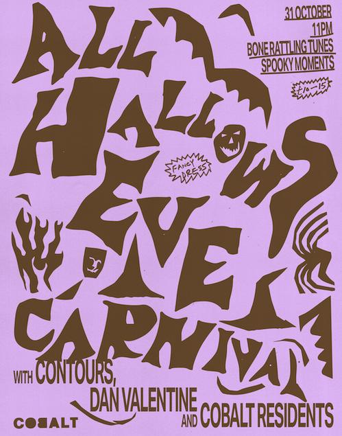 Hallows Eve Carnival With Contours X Dan Valentine + Cobalt Residents
