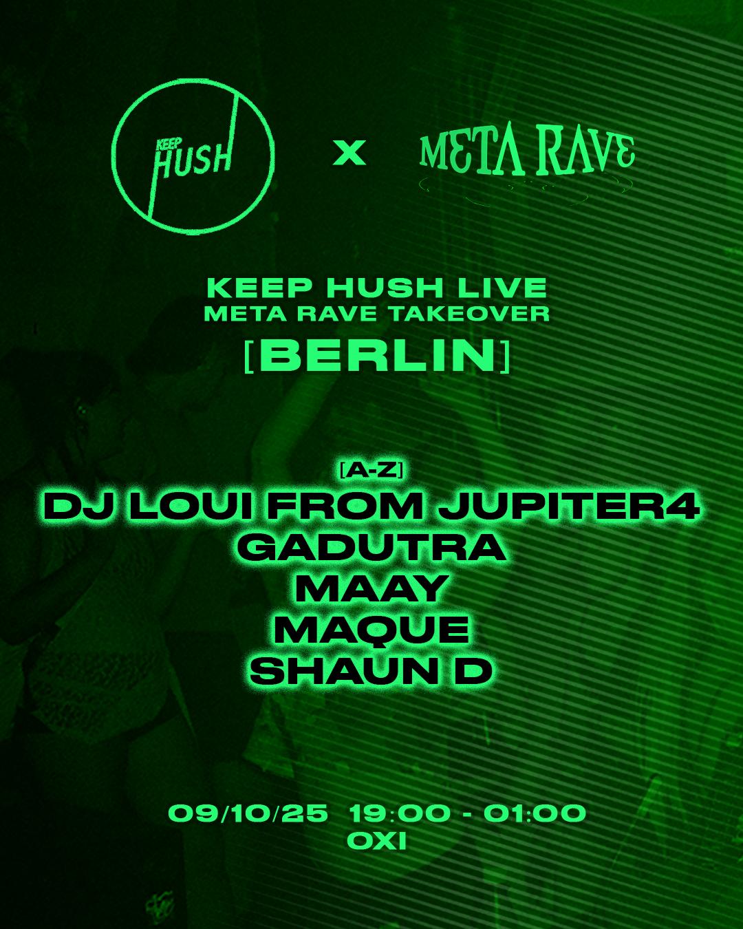 Keep Hush Berlin: Meta Rave Takeover