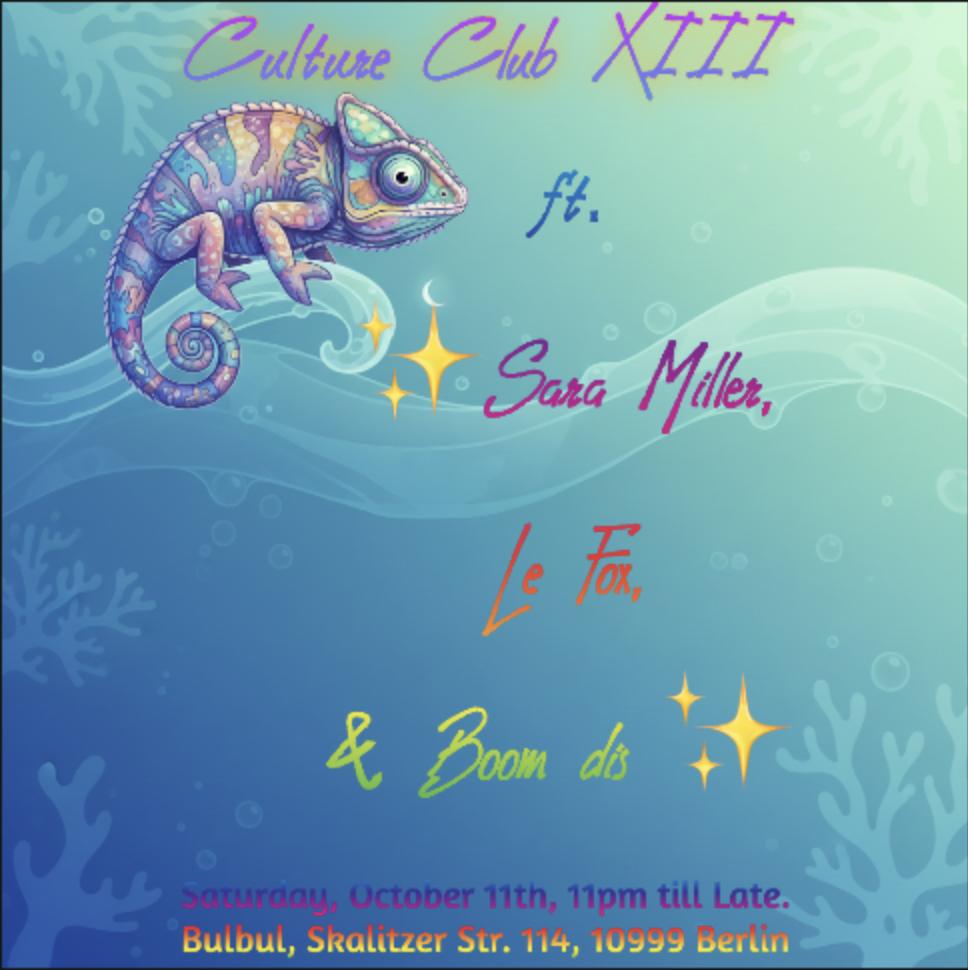 Culture Club Xiii: Sara Miller, Le Fox, Boom Dis