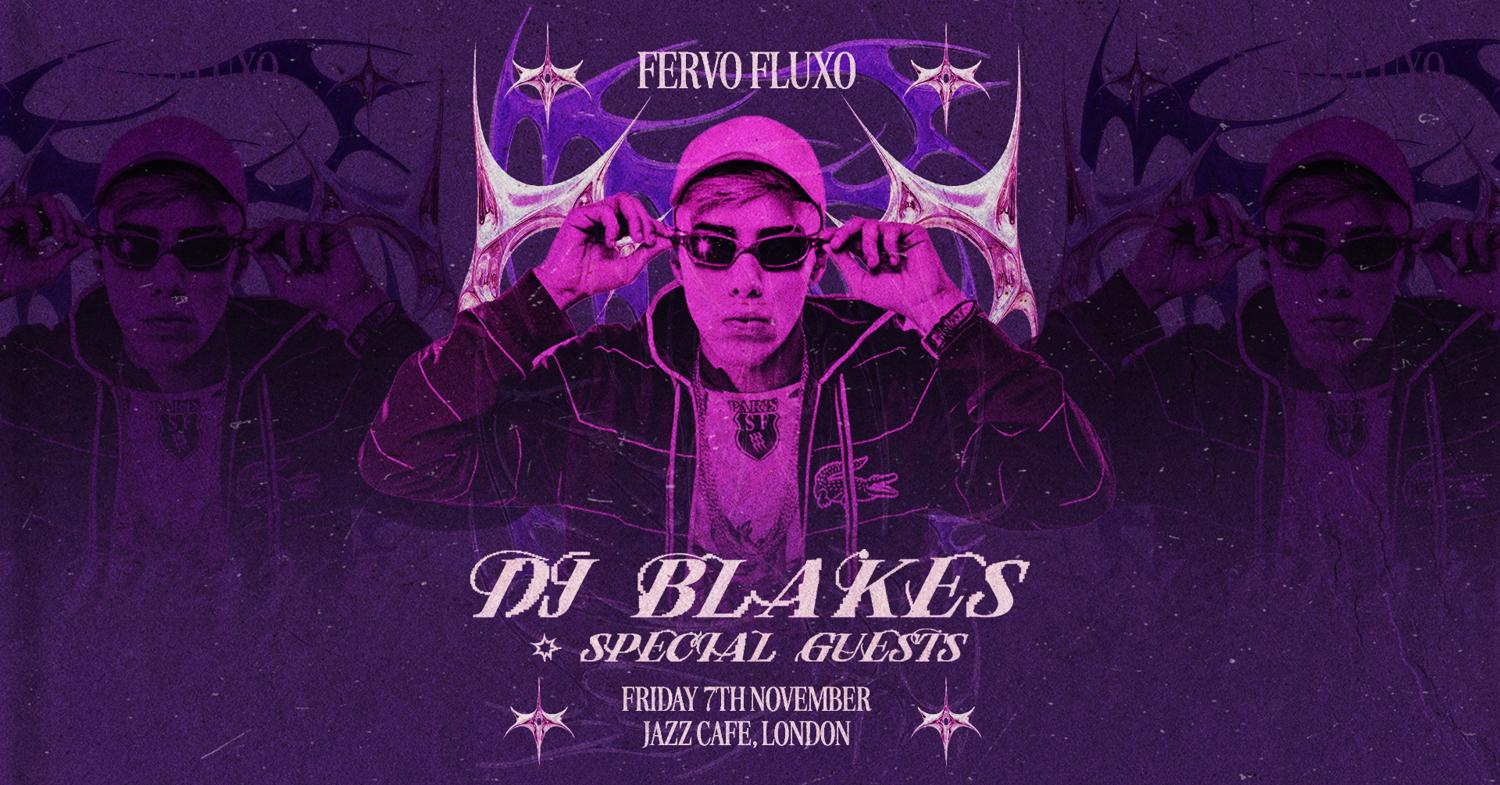 Fervo Fluxo X Jazz Cafe: Dj Blakes & Special Guests
