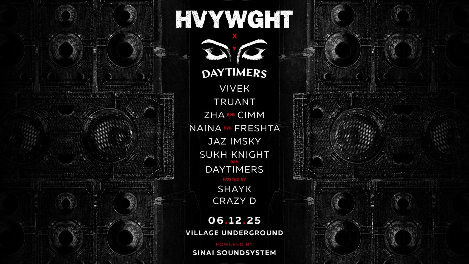 Hvywght X Daytimers: Sinai Soundsystem