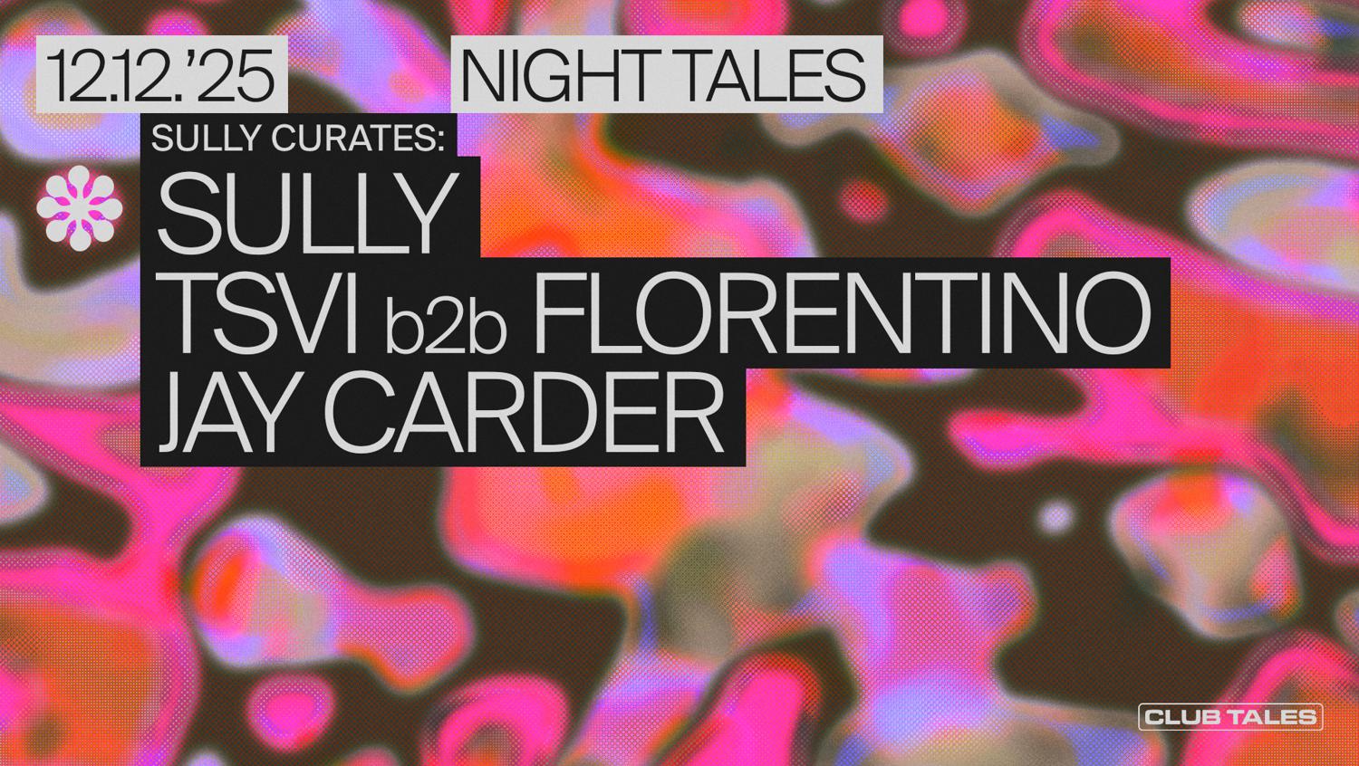 Sully Curates: Sully, Tsvi B2B Florentino & Jay Carder