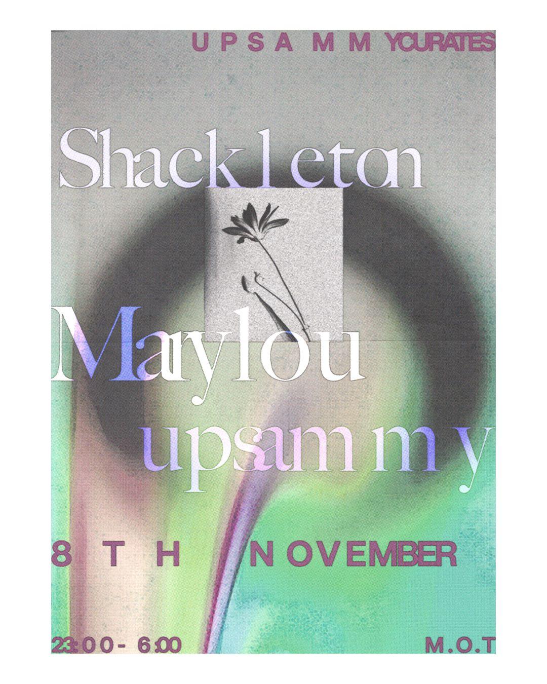 M.O.T ✻ Upsammy Curates ✻ Shackleton, Marylou & Upsammy