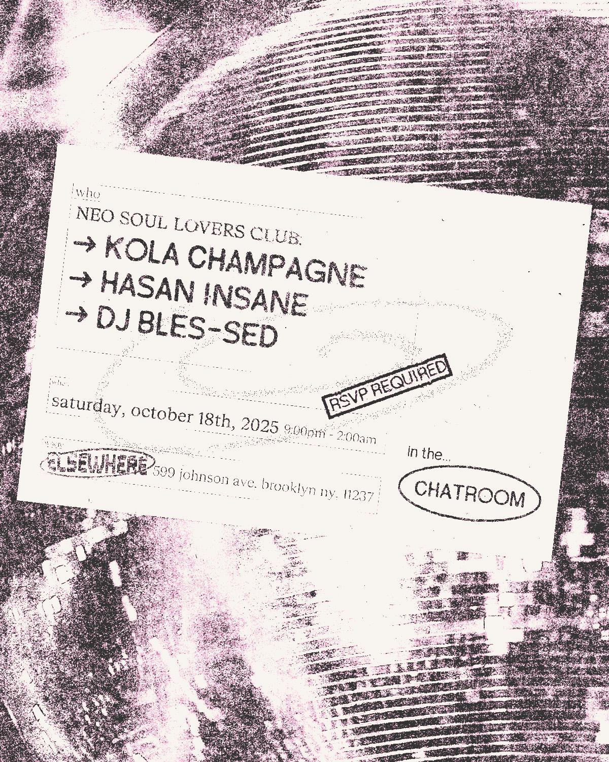 Neo Soul Lover'S Club: Kola Champagne, Hasan Insane, Dj Bles-Sed