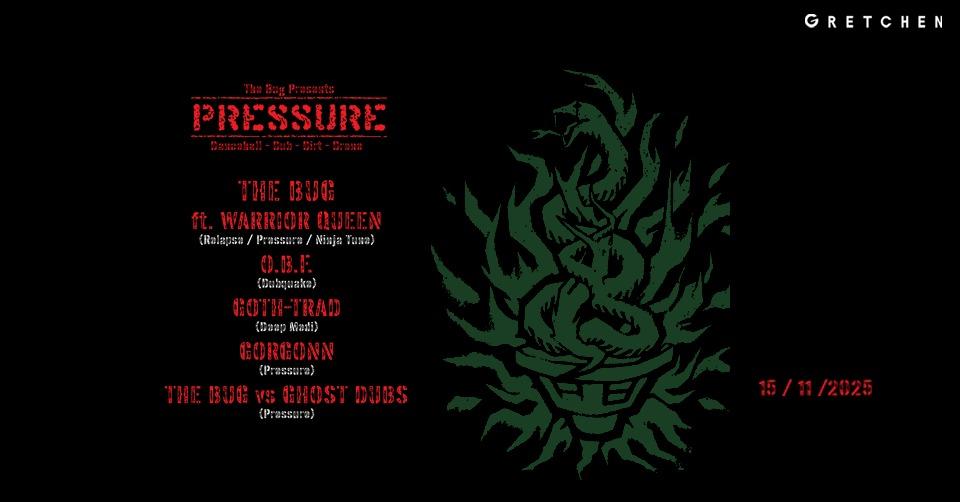 The Bug Presents: Pressure