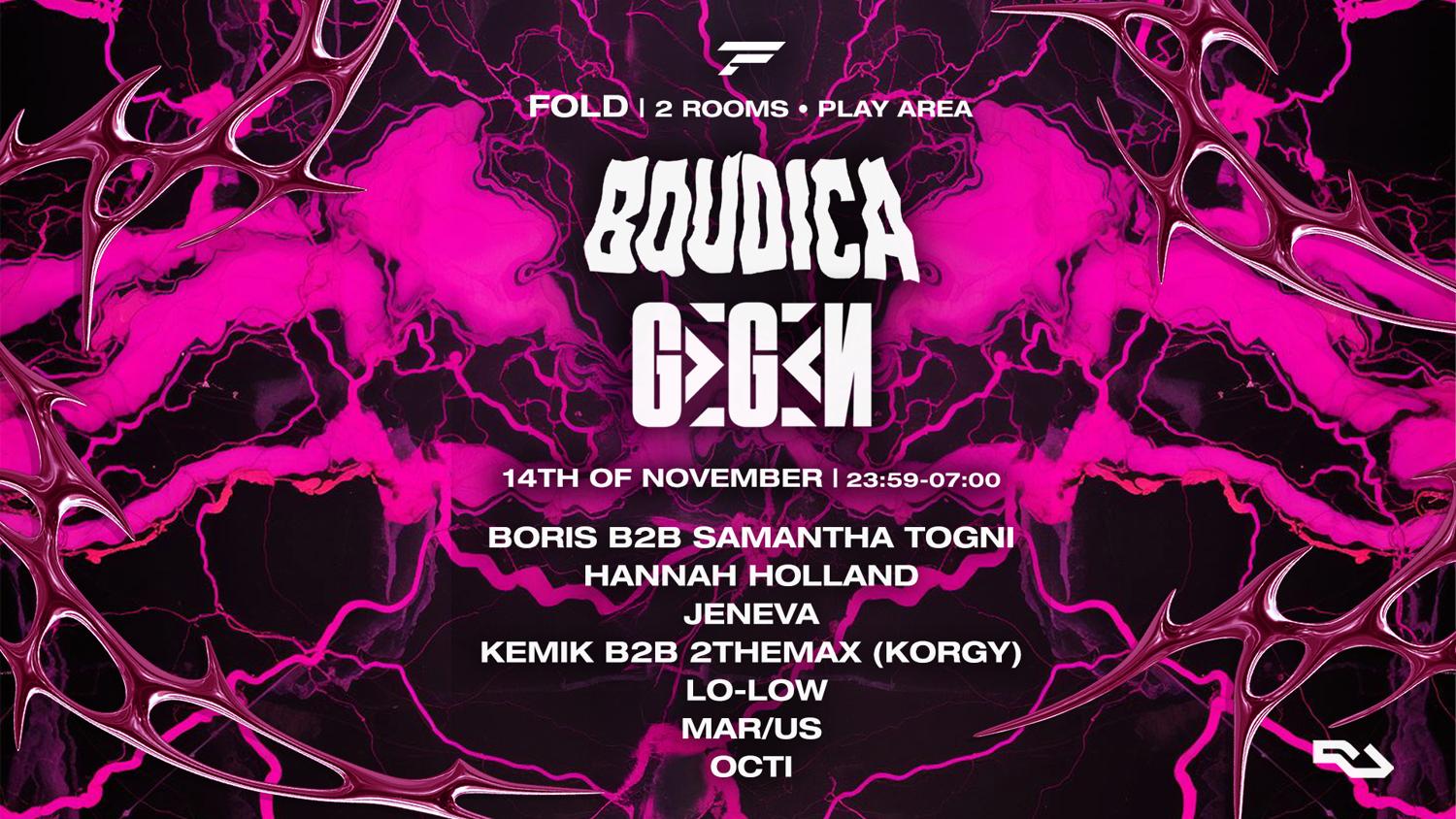 Boudica X Gegen: Boris B2B Samantha Togni, Hannah Holland, Jeneva, Lo-Low, Mar/Us + More
