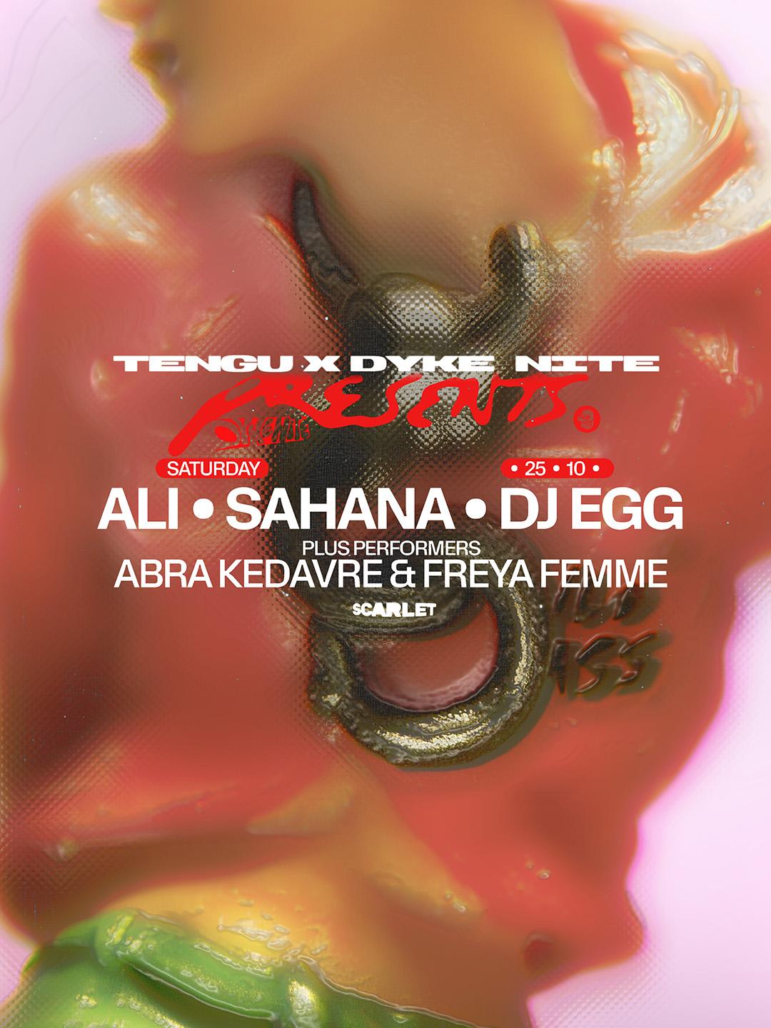 Tengu Presents: Dyke Nite Takeover W/ Ali, Sahana, Dj Egg, Abra Kedavre, Freya Femme + Scarlet