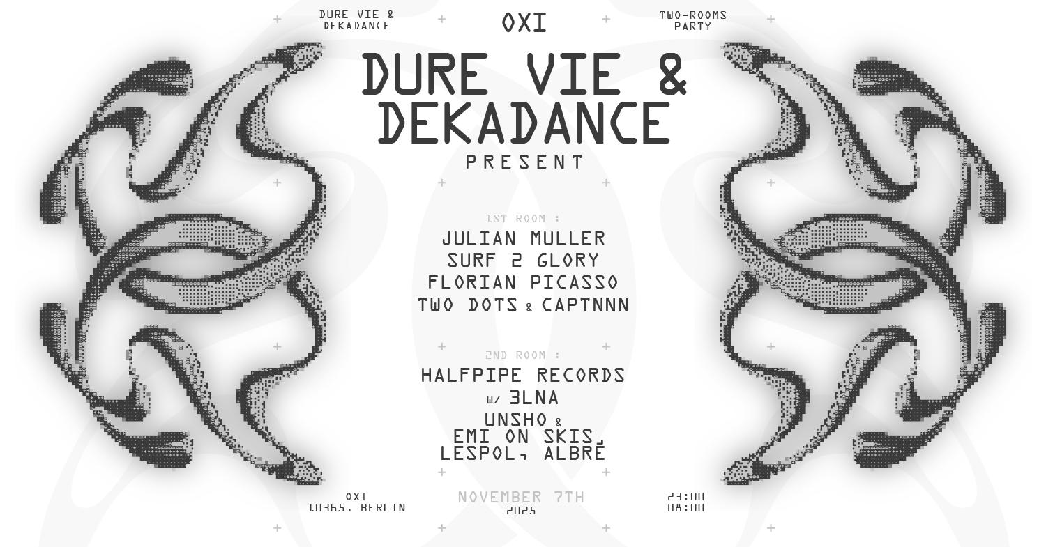 Dure Vie & Dekadance • Julian Muller, Surf 2 Glory, 3Lna, Florian Picasso, Captnn, Halfpipe