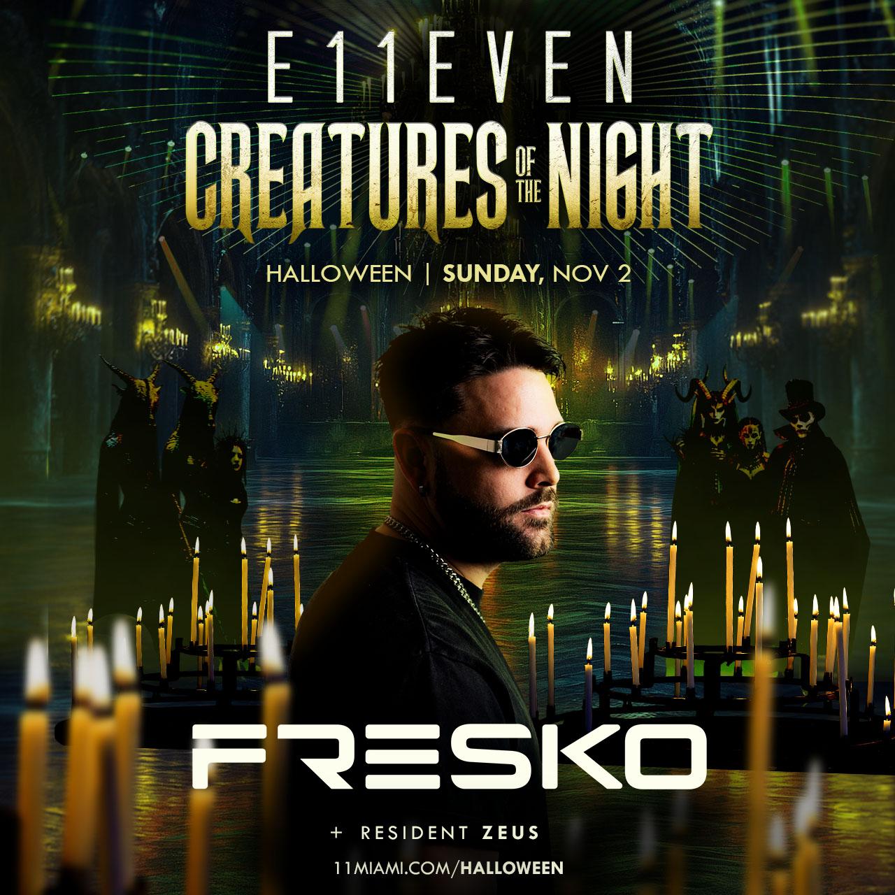 E11Even Halloween Week Ft Fresko