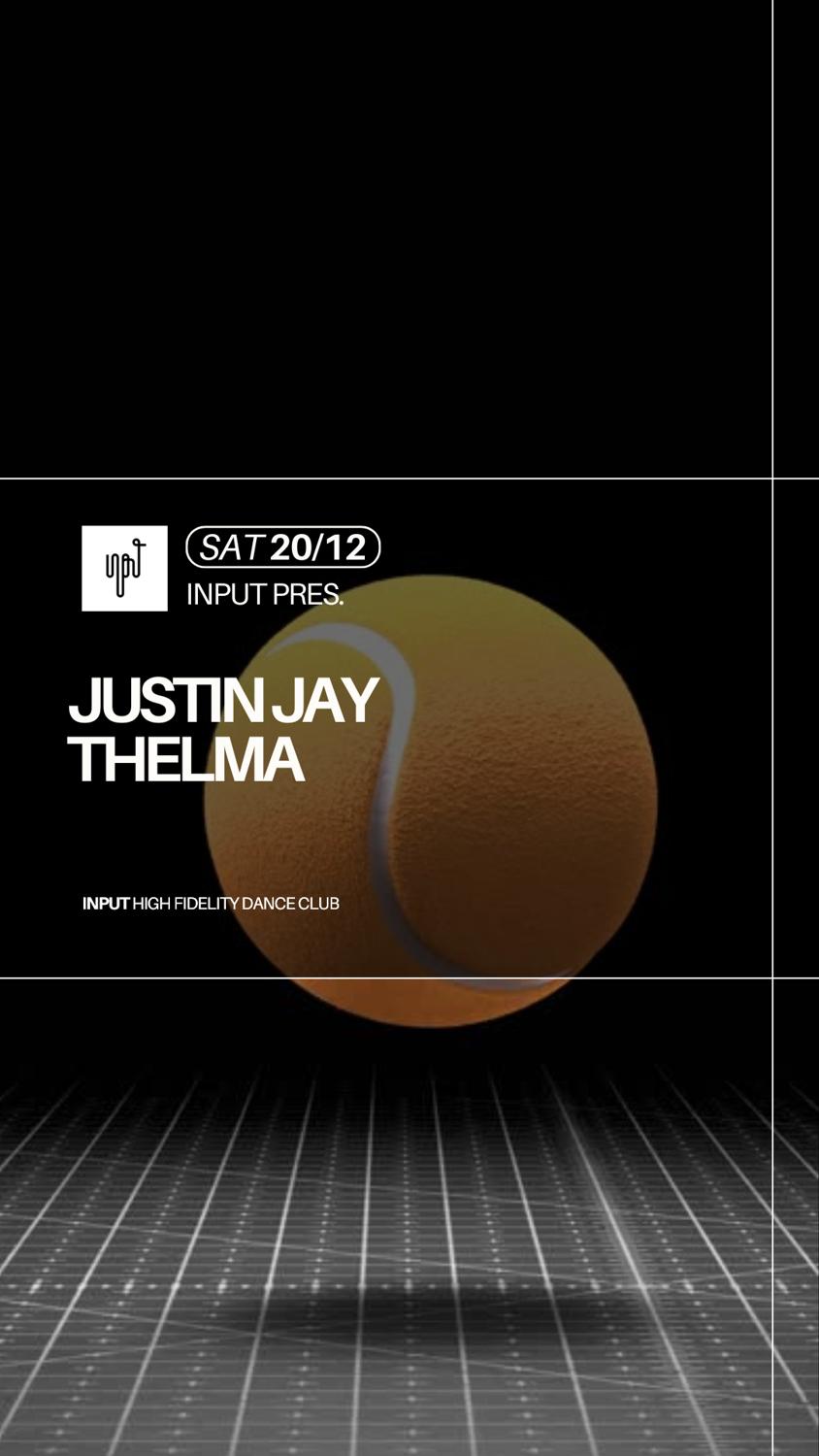 Input Pres Justin Jay & Thelma