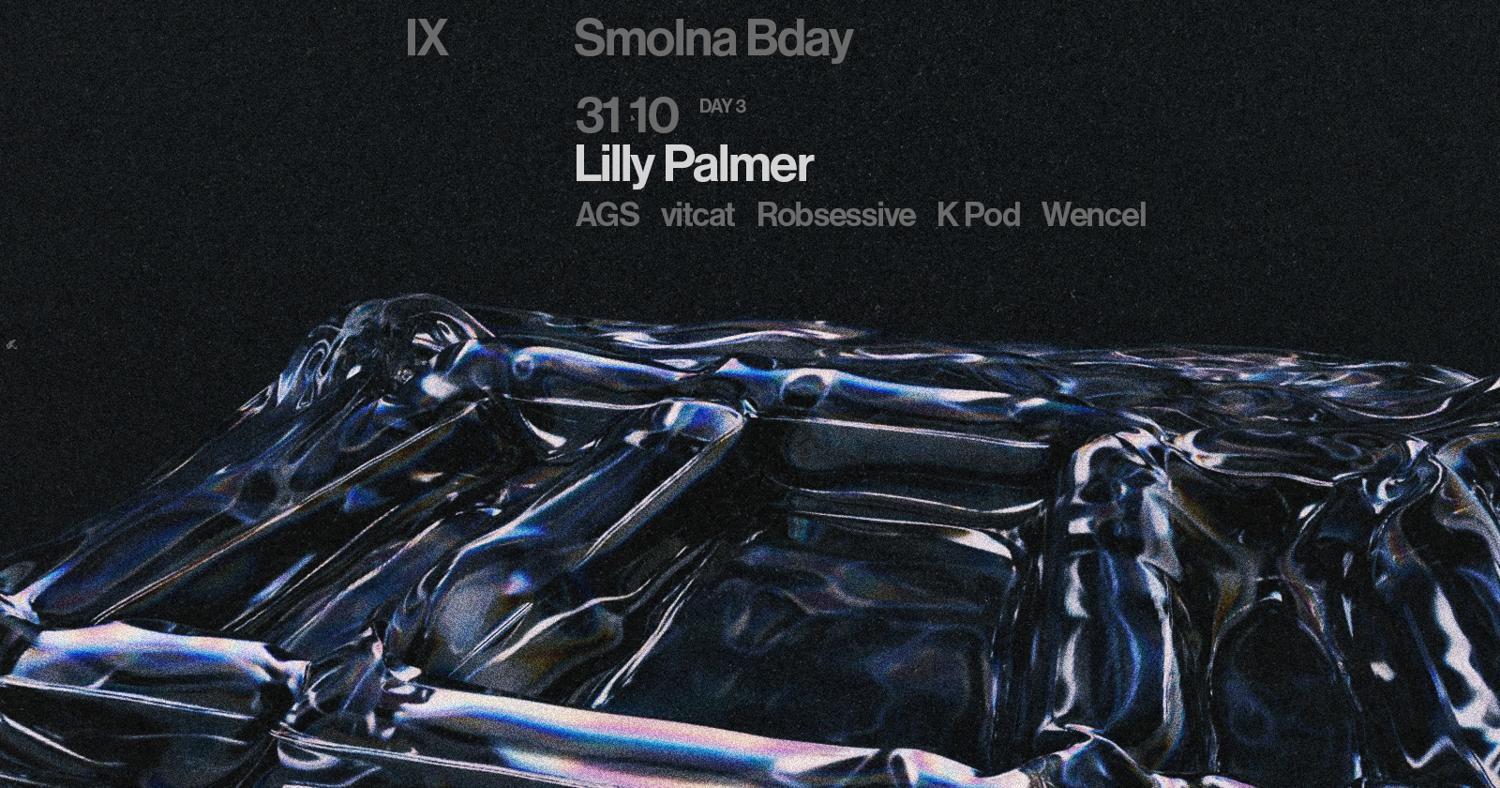 Smolna 9Th B-Day Day 3: Lilly Palmer