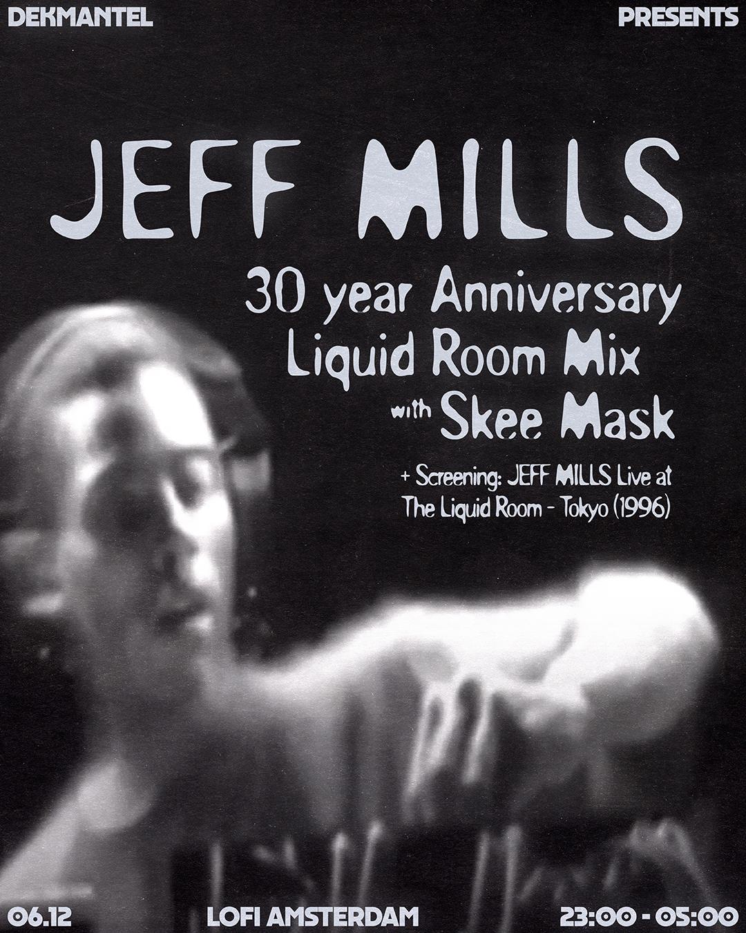 Dekmantel Presents Jeff Mills: 30 Year Anniversary Liquid Room Mix