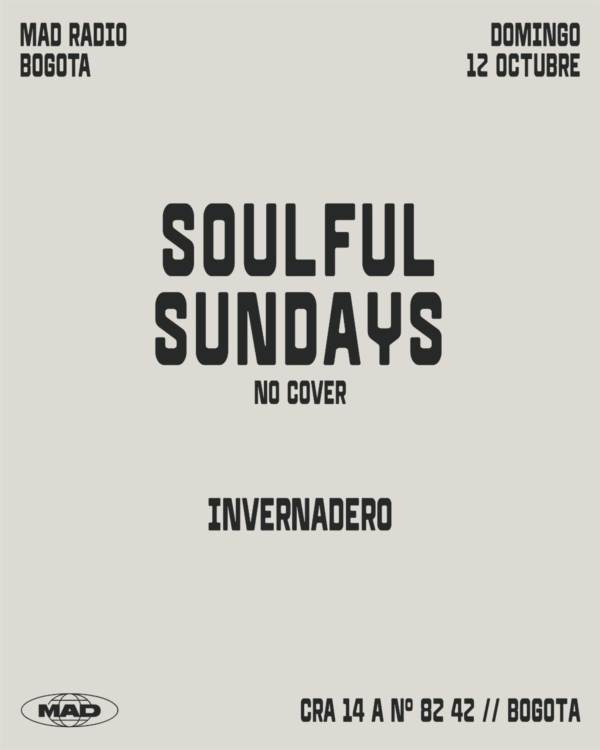 Soulful Sundays / Invernadero