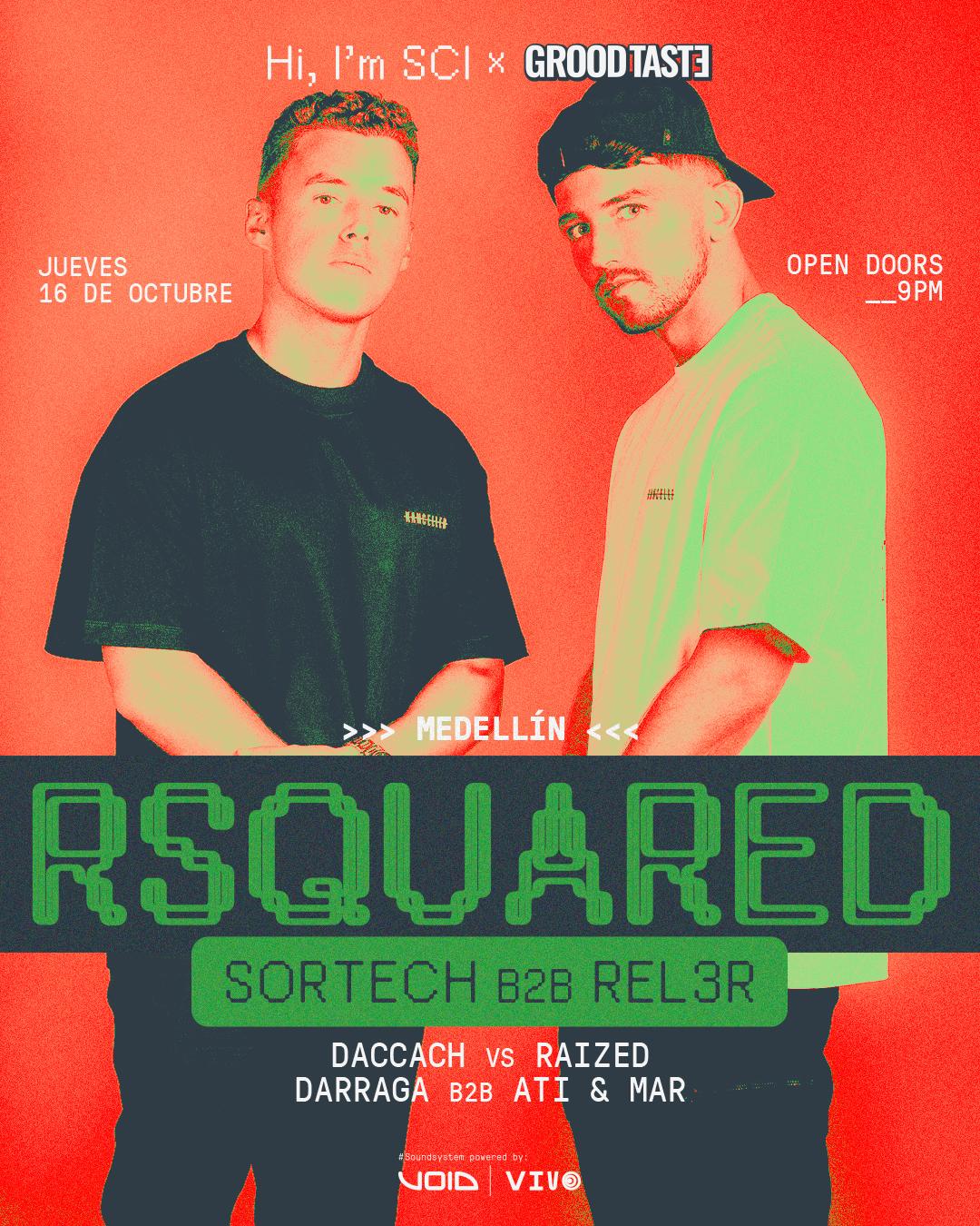 Rsquared / Sortech B2B Rel3R / Daccach Vs Raized / Darraga B2B Ati & Mar
