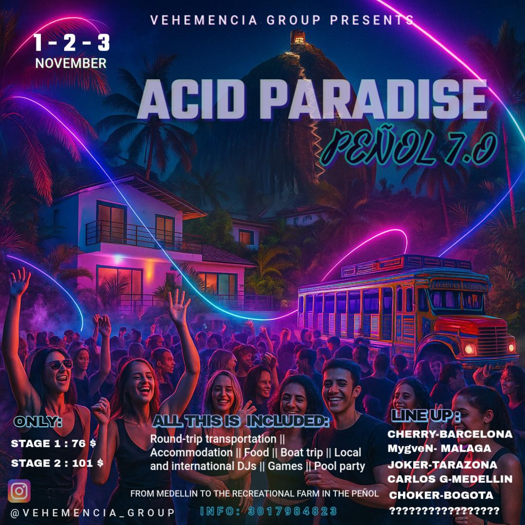 Peñol 7.0 Acid Paradise
