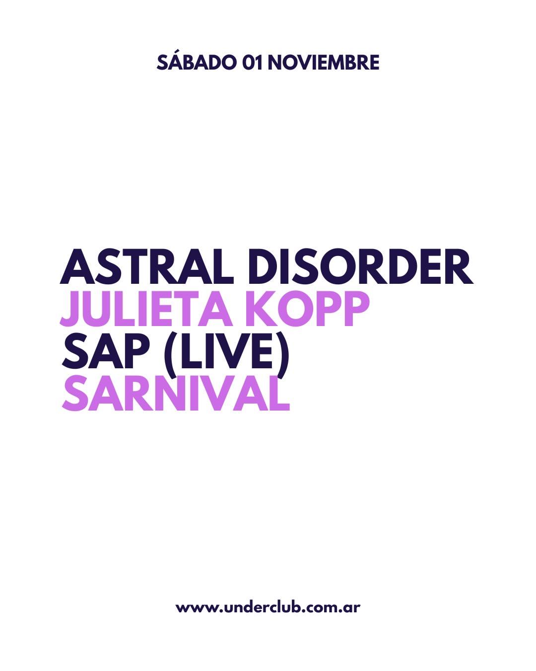 Astral Disorder - Julieta Kopp - Sap ( Live ) - Sarnival
