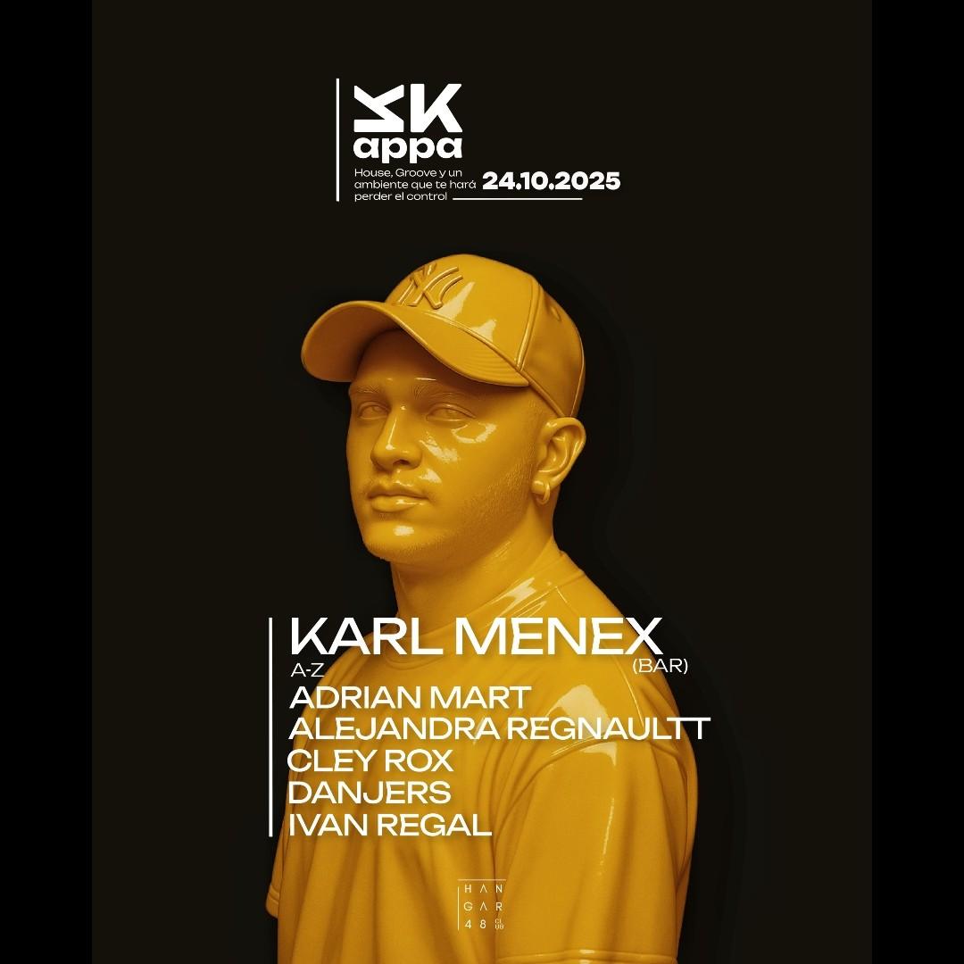 Kappa House & Groove: Karl Menex,Adrian Mart,Alejandra Regnaultt,Cley Rox,Danjers,Ivan Regal