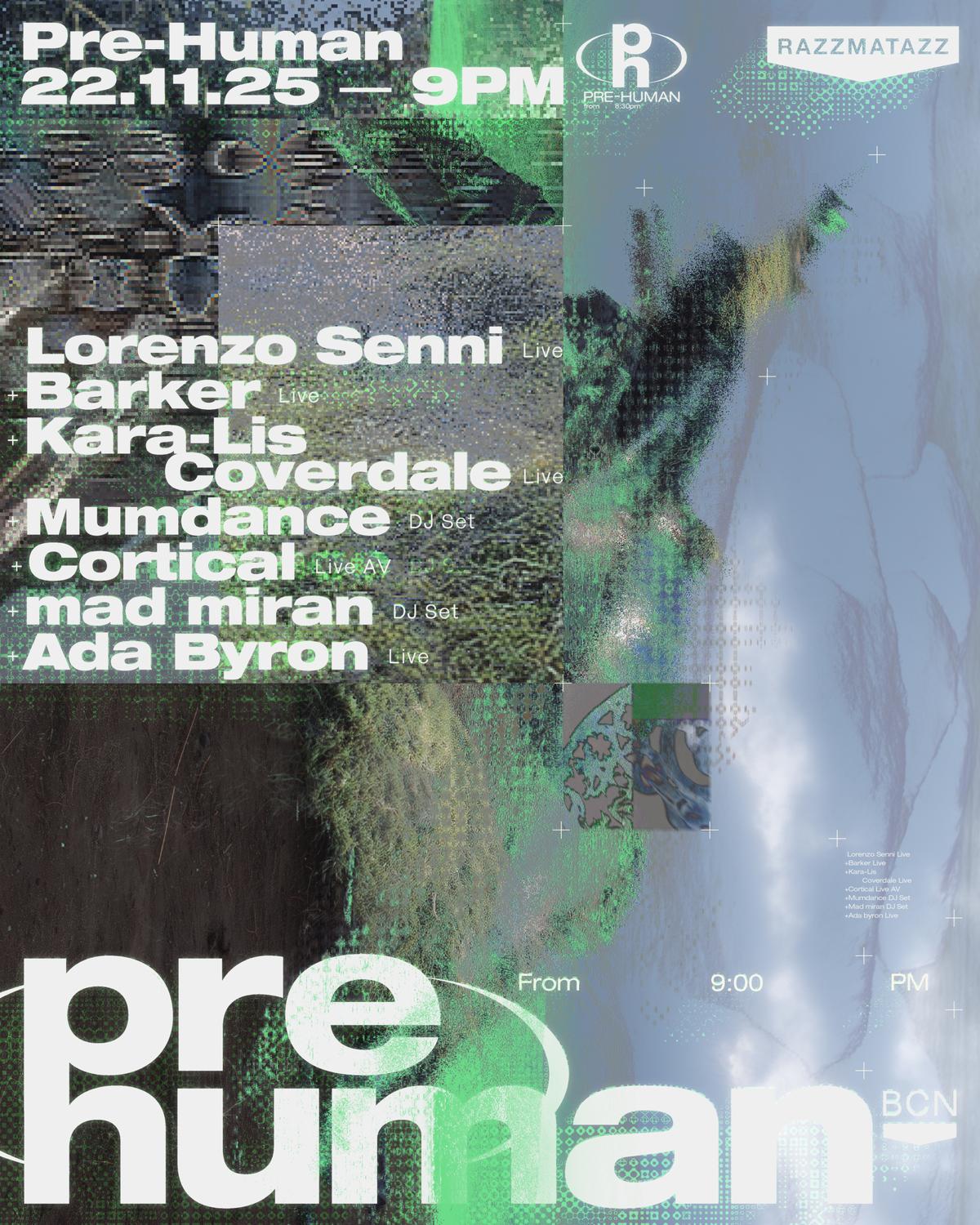 Pre-Human: Lorenzo Senni, Barker, Kara-Lis Coverlade, Mumdance, Cortical, Mad Miran, Ada Byron