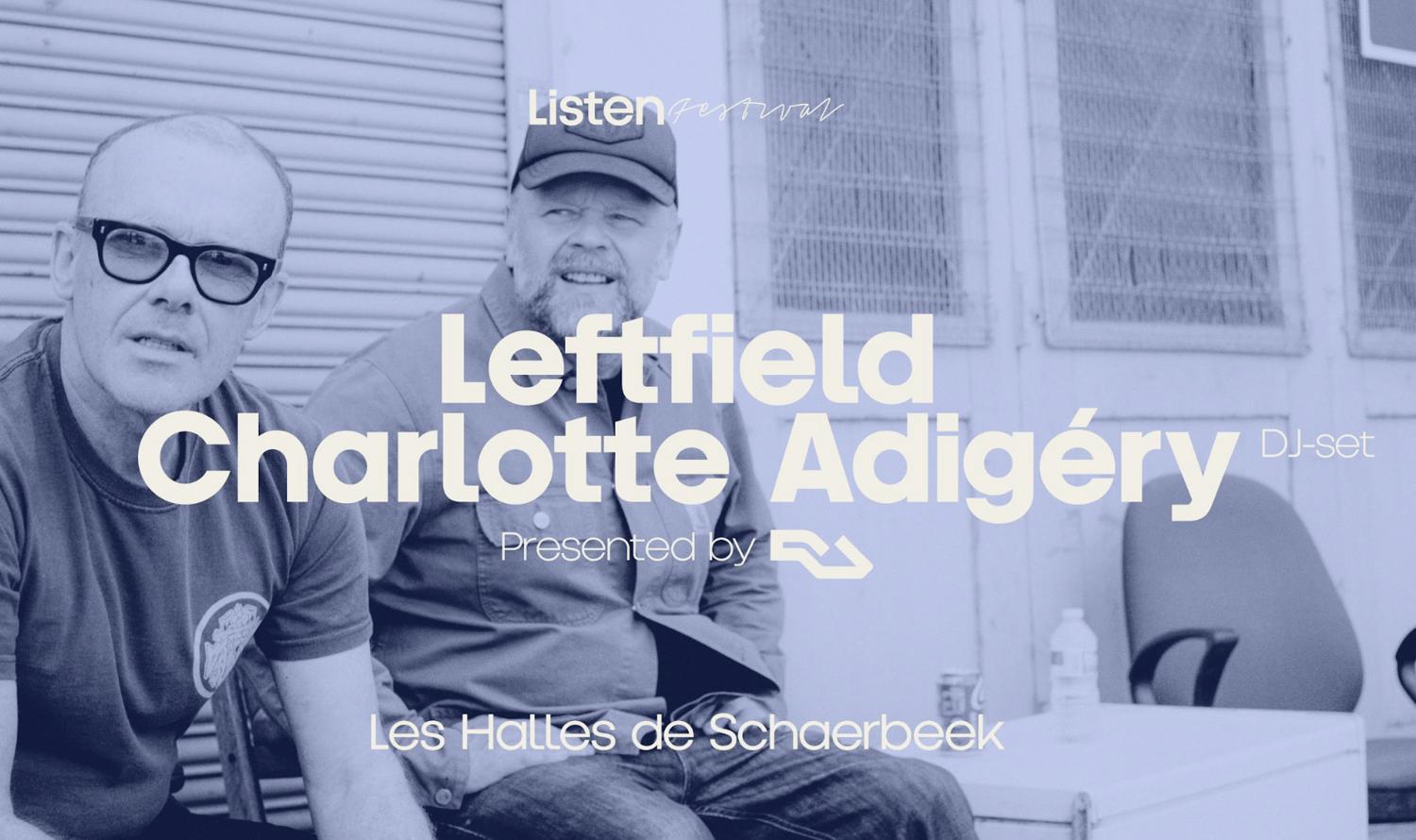 Listen X Leftfield X Les Halles De Schaerbeek - Presented By Resident Advisor