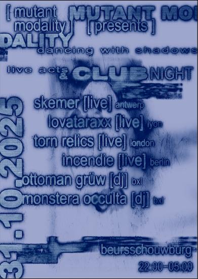 Mutant Modality: 'Dancing With Shadows' W/ Skemer, Lovataraxx, Torn Relics (Club + Live Acts)