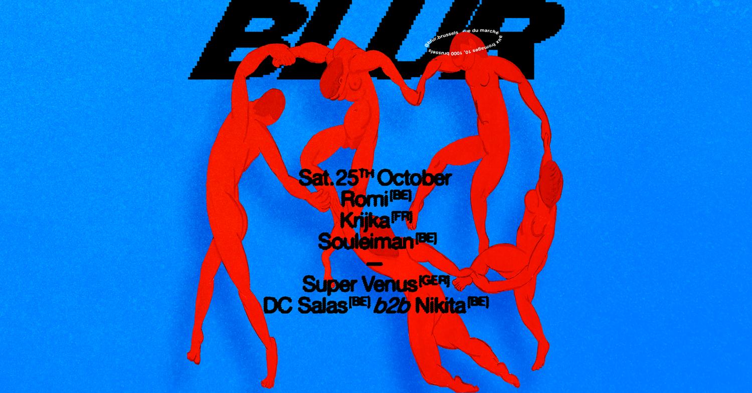 Blur With Dc Salas B2B Nikita, Krijka, Super Venus, Souleiman, Romi