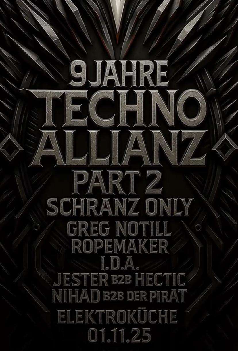 9 Jahre Techno Allianz Part Ii Schranz Only W/Greg Notill