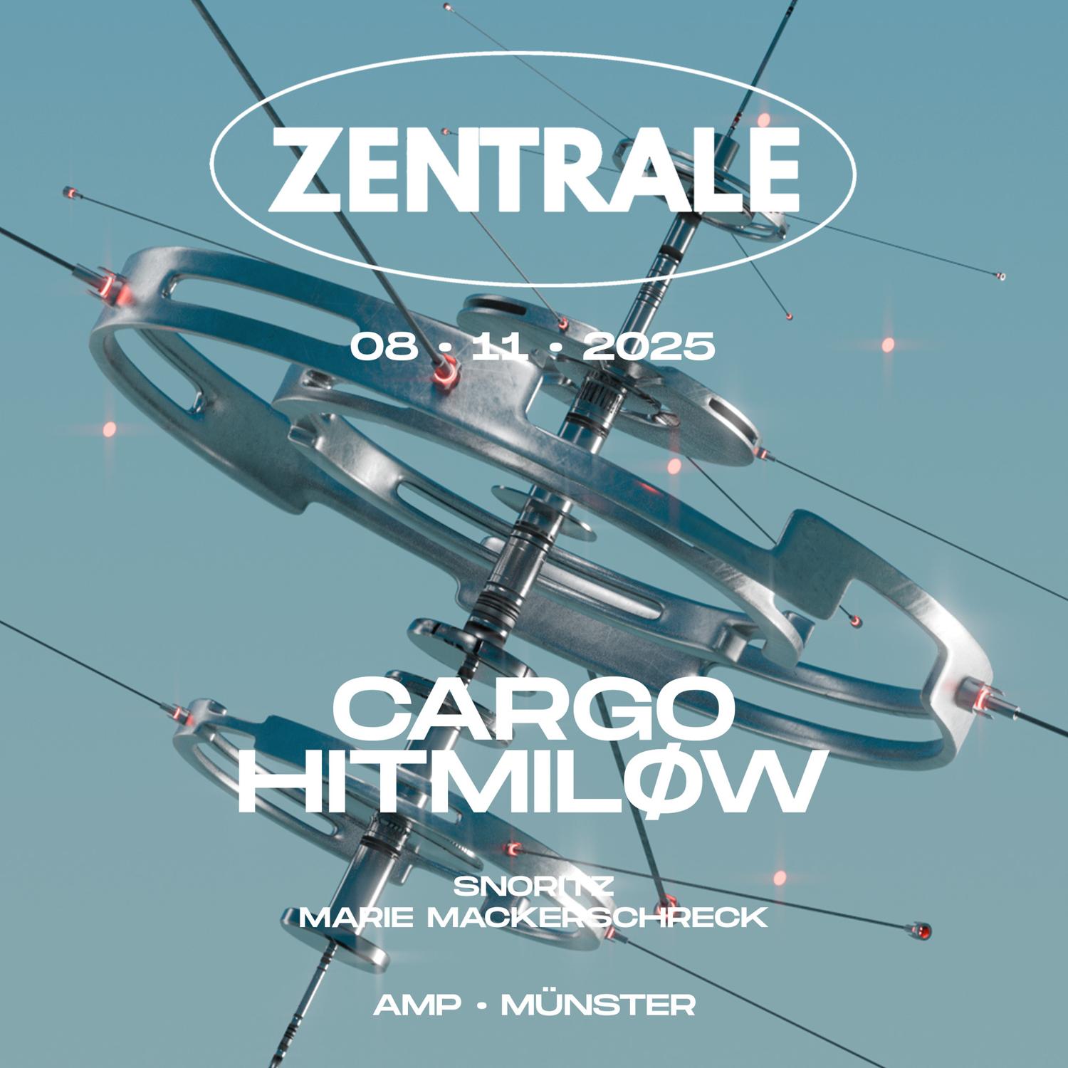 Zentrale Invites Hitmiløw & Cargo