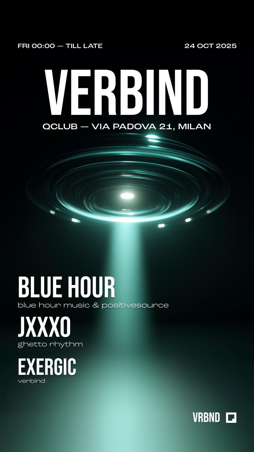 Verbind Invites: Blue Hour, Jxxxo, Exergic