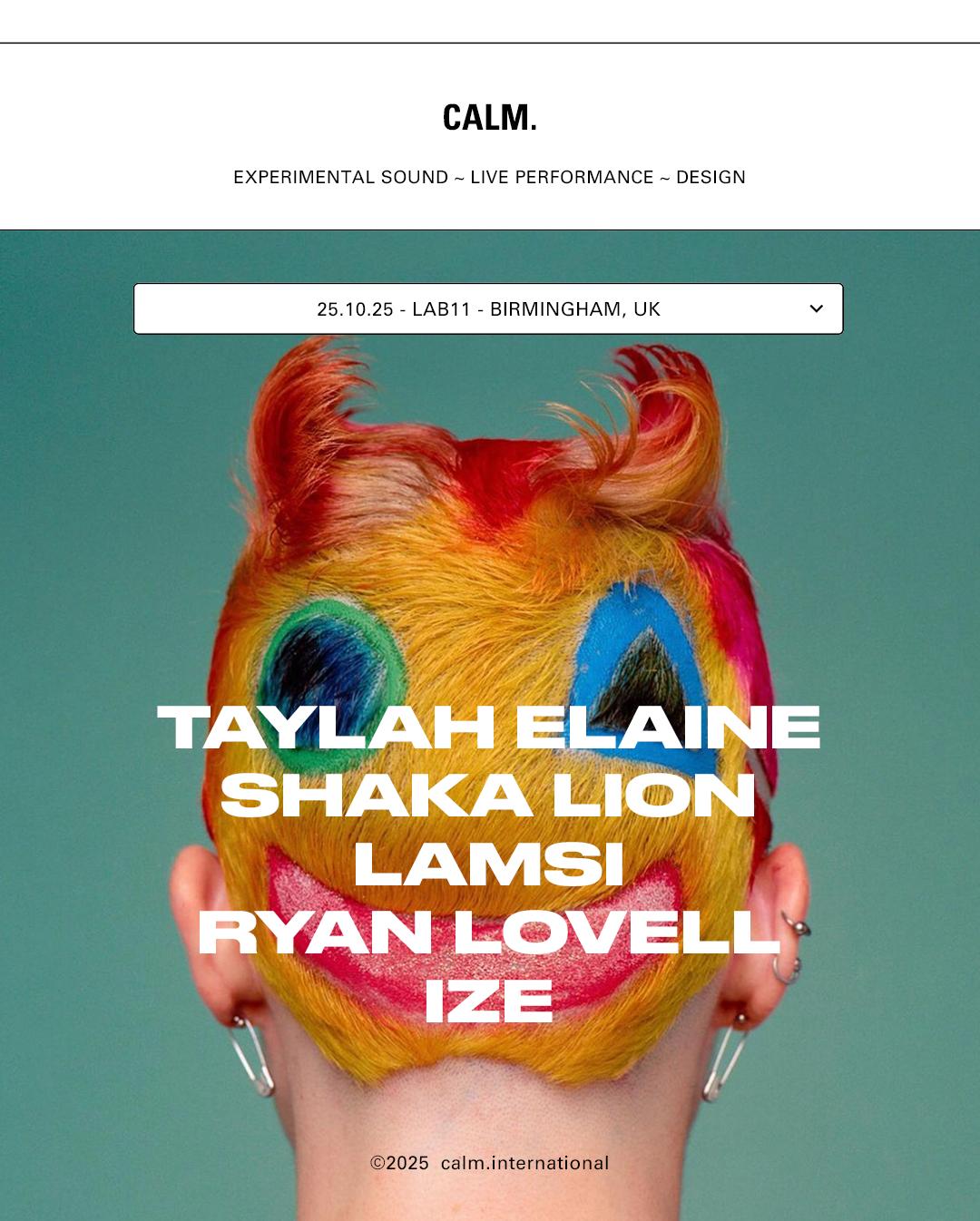 Calm. Presents Taylah Elaine + Very Special Guests