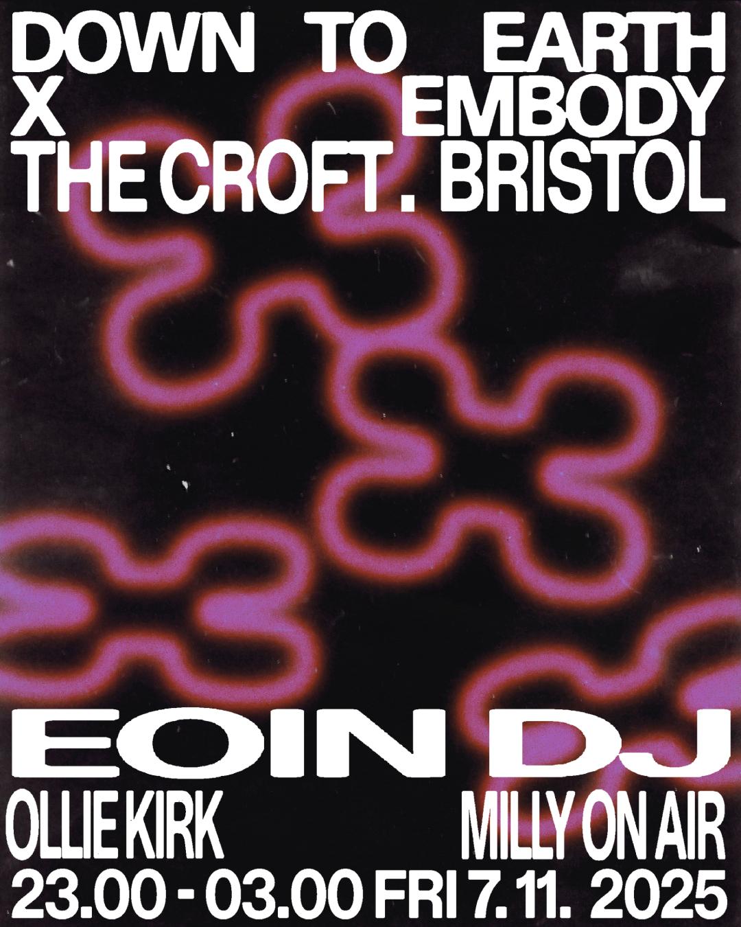 Down To Earth X Embody: Eoin Dj, Milly On Air, Ollie Kirk