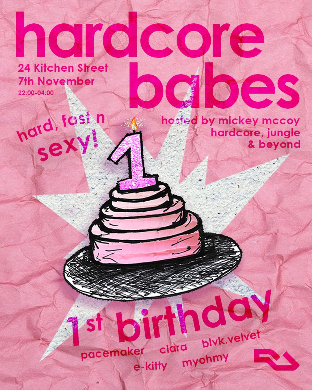 Hardcore Babes: 1St Birthday