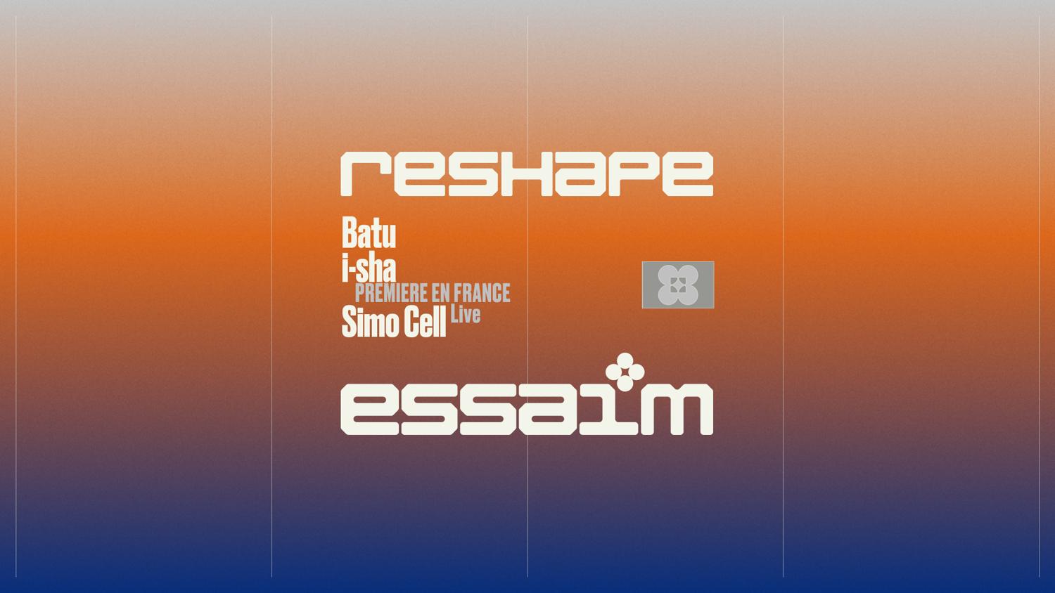 Reshape - Batu, I-Sha, Simo Cell Live