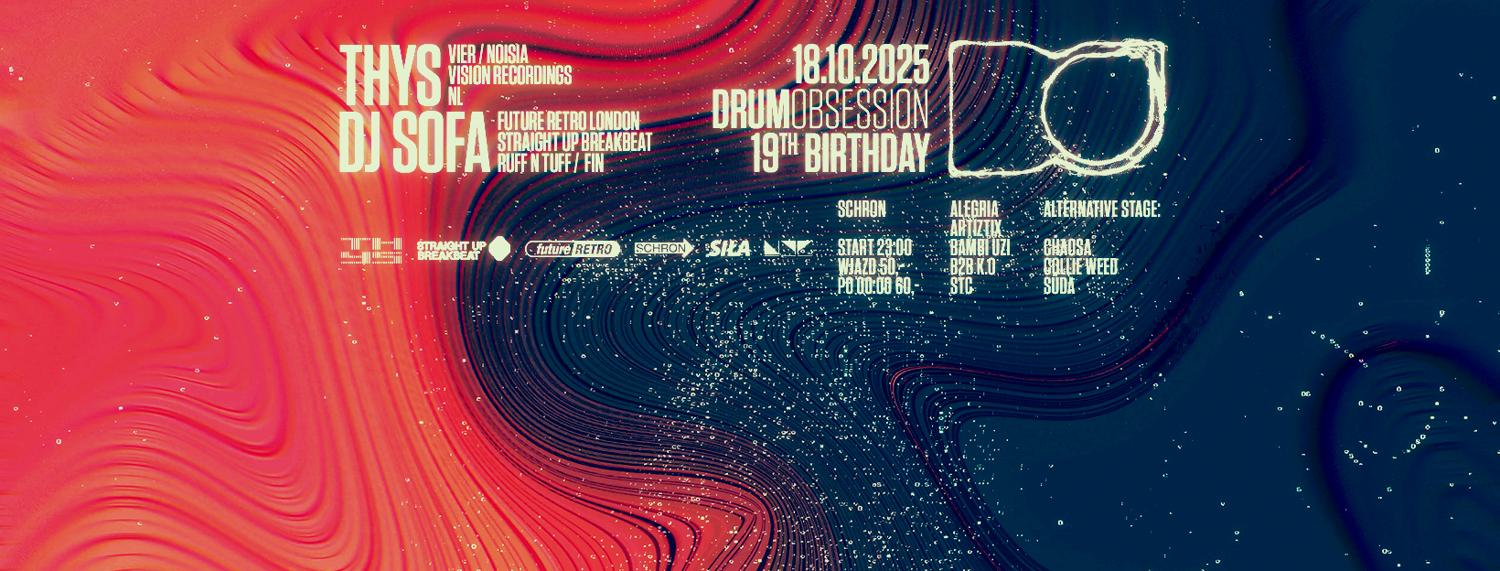 Drumobsession 19Th Birthday With Thys & Dj Sofa