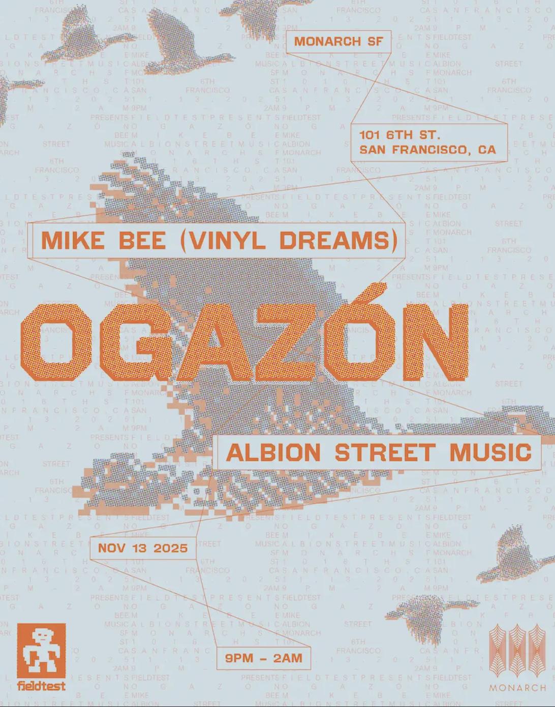 Fieldtest Presents: Ogazón