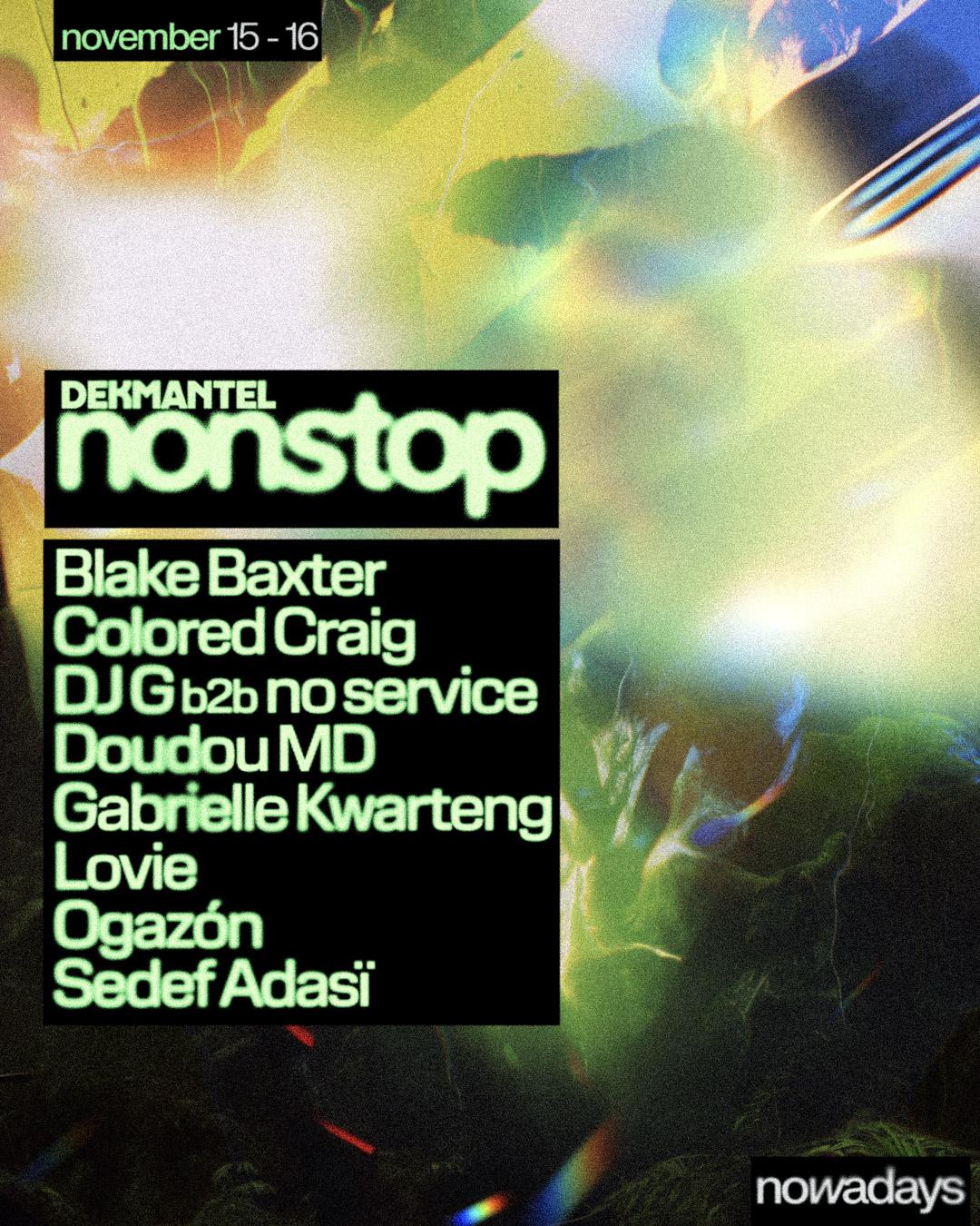 Dekmantel Nonstop: Blake Baxter, Doudou Md, Gabrielle Kwarteng, Ogazón, Sedef Adasï + More