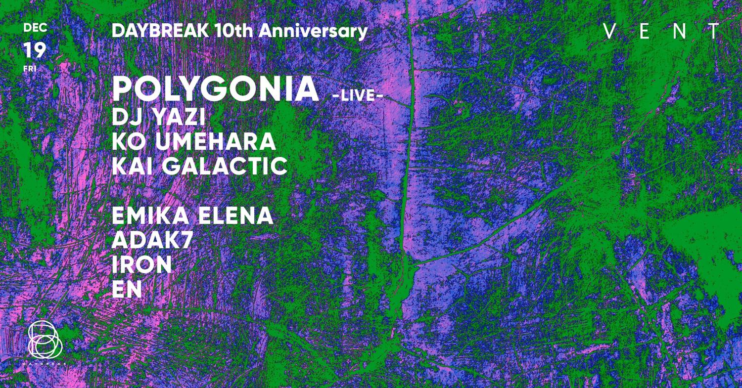 Polygonia / Daybreak 10Th Anniversary